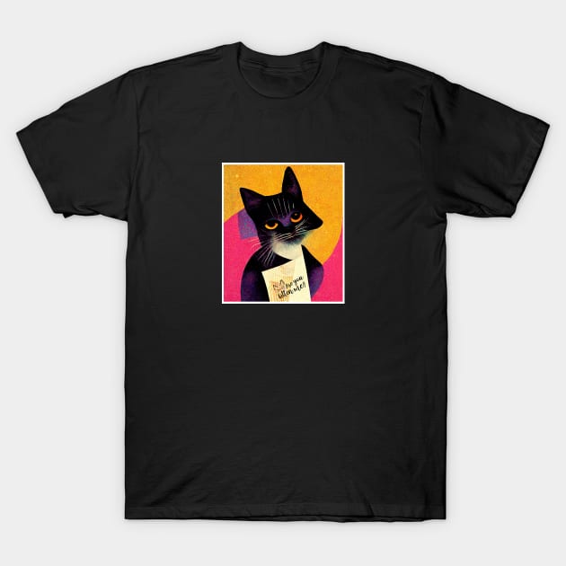 kitten me? T-Shirt by ElArrogante